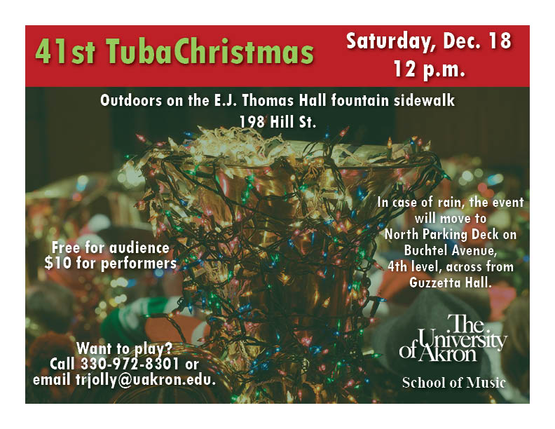 41ST TUBACHRISTMAS OUTDOORS, University of Akron School of Music at